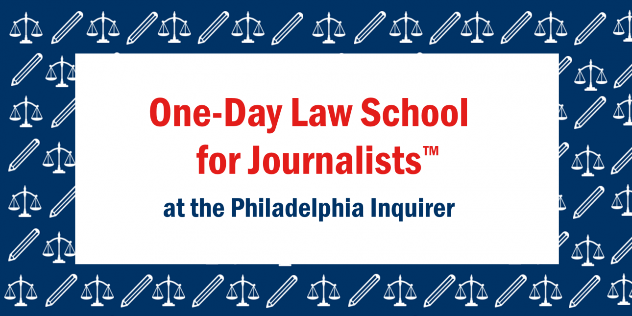 "One-Day Law School for Journalists™ at the Philadelphia Inquirer" on a blue background with white scales and pencils