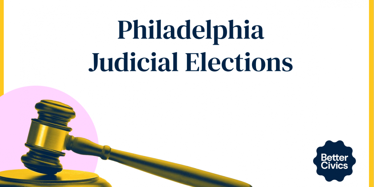 Graphic of a gavel with the text "Philadelphia Judicial Elections" 