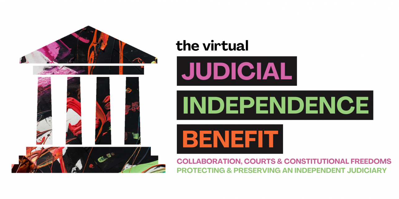 Black courthouse silhouette filled with orange, pink, and green paint, with the text "the virtual JUDICIAL INDEPENDENCE BENEFIT"