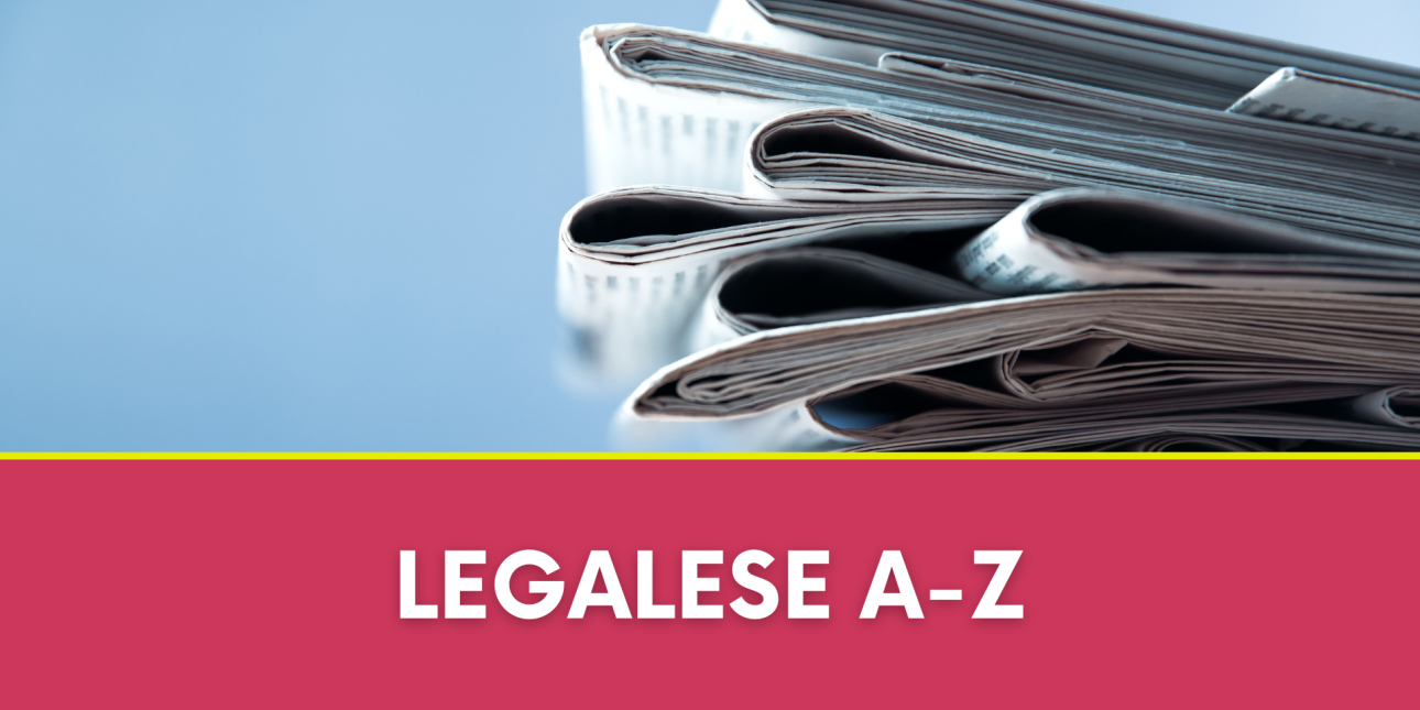 Picture of a stack of newspapers with the presentation title "Legalese A-Z" underneath