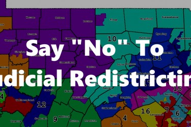 Map of Pennsylvania broken into districts with the text "Say No To Judicial Redistricting"